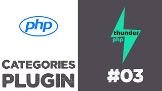 Categories plugin for thunderPHP Framework #03 | Final video | Quick programming tutorial
