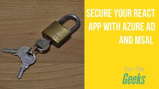 Implementing Azure AD authentication in a react application using MSAL