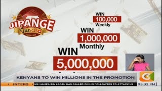 Kenyans to win millions in 'Jipange na Viusasa' promotion