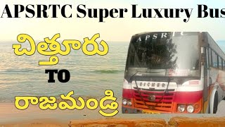 Chittor To Rajahmundry APSRTC Super Luxury Bus Details in Telugu || Rajahmundry To Chittor Bus