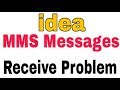 Idea How To Fix MMS Messages Receive Problem Solve