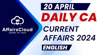 Current Affairs 20 April 2024 | English | By Vikas | AffairsCloud For All Exams