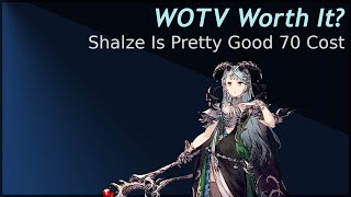 WOTV Worth it? Shalze is probably better