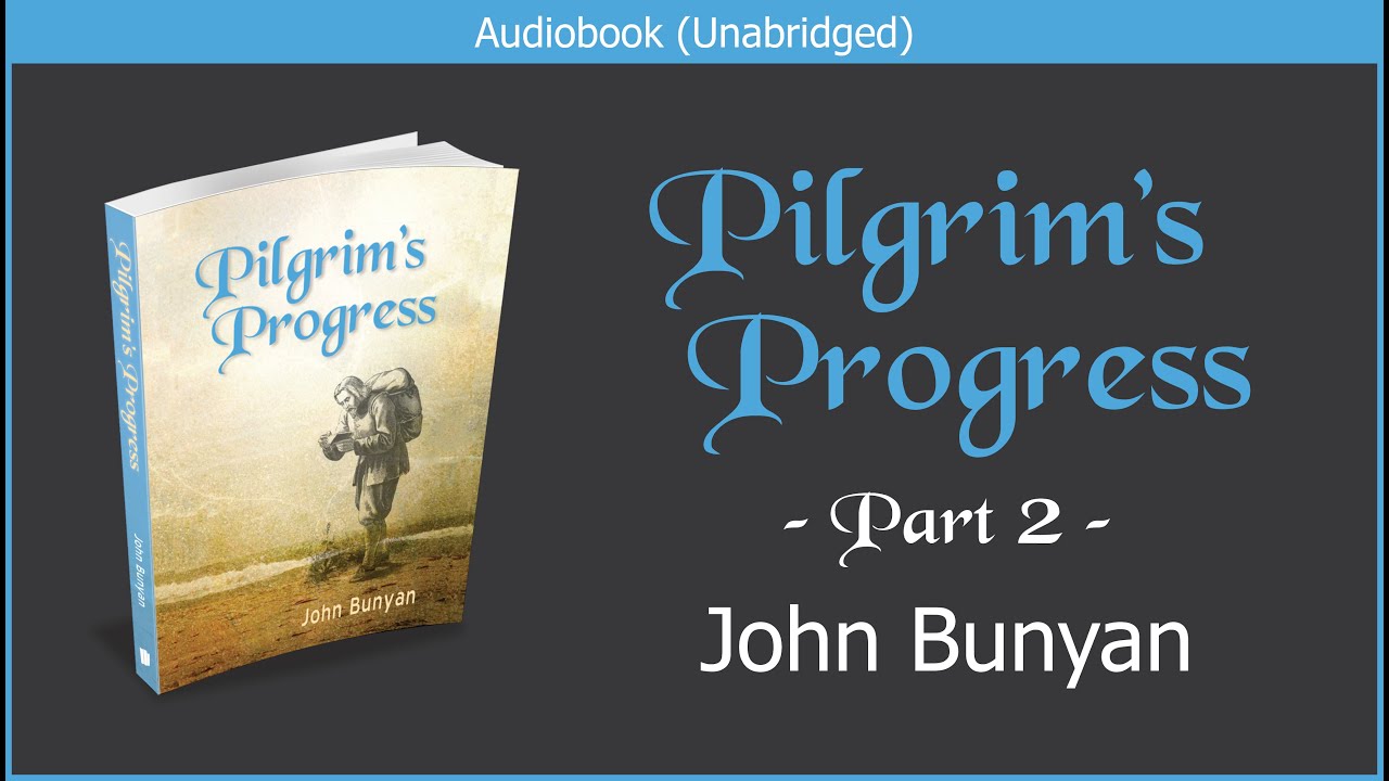 Pilgrim's Progress (Updated Edition) | Part 2 | John Bunyan | Free ...