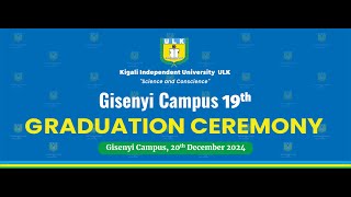 ULK Gisenyi Campus 19th Graduation Ceremony-20th December 2024