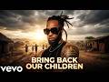 Flavour – Bring Back Our Children (Music Audio) | Emotional African Song