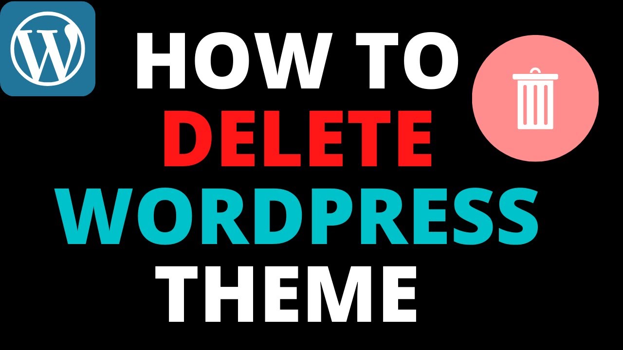 How To Delete Wordpress Theme Youtube
