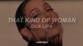 Dua Lipa - That Kind Of Woman // Sub Español