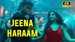 Jeena Haraam (Official Song) Vidyut Jammwal and Nora Fatehi | 4k Video Song |