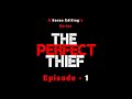 The Perfect Thief ( Episode 1 )The Introduction  | GTA V | Saran Editings