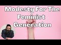 modesty for the feminist generation