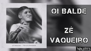 OI BALDE - Zé Vaqueiro (Áudio Oficial)