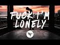 lauv - fuck, i'm lonely (lyrics) with anne-marie