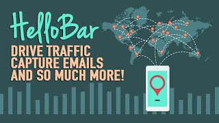 HelloBar - Drive Traffic. Capture Emails. So Much More