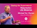 Michael Van Vlymen - Seeing the Supernatural