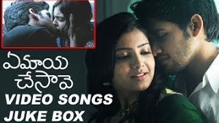 Ye Maya Chesave Video Songs Juke Box || Naga Chaitanya || Samantha
