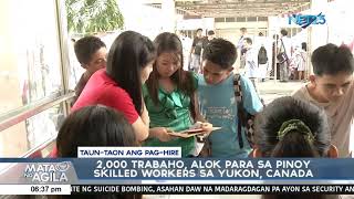 2,000 trabaho, alok para sa pinoy skilled workers sa Yukon, Canada