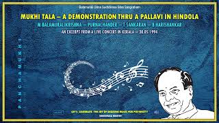 Mukhi Talam: A Demonstration through a Pallavi in Hindola - M Balamuralikrishna (1994)