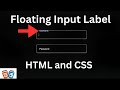 How to create Floating input Label Using HTML and CSS | CSS Tutorial