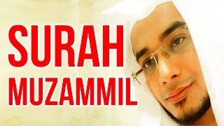 SURAH MUZAMMIL -  سورة المزمل - Beautiful and Heart trembling Quran Recitation By Saad Al Qureshi