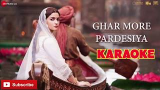 Ghar Mora Pardesiya Clean Karaoke | Kalank | Varun, Alia & Madhuri | Shreya & Vaishali