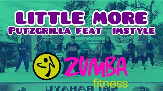 LITTLE MORE - PUTZGRILLA FEAT. IAMSTYLEMUSIC / MEGA MIX 63 / ZUMBA / CHOREO / BALIKPAPAN