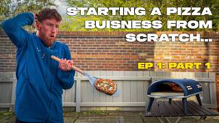 Starting a Pizza Business From Scratch Ep.1, Part 1 - The Dough