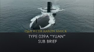 Chinese Type 039A Sub Brief Q&A