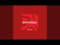Emotions.