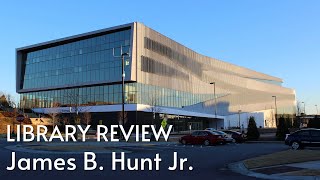 Library Review - James B Hunt Jr. Library at NC State