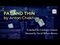 Fat and Thin by Anton Chekhov (Paper on Audio)