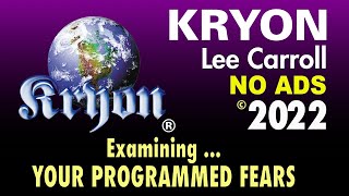 KRYON - Examining Your Programmed Fears