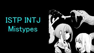 ISTP INTJ Mistypes (INTP)