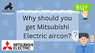 Why should you get Mitsubishi Electric aircon?