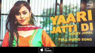 Yaari Jatti Di (Audio Song) | Jenny Johal | Feat. Bunty Bains & Desi Crew | Punjabi Song