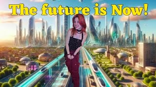 The future is Now!!