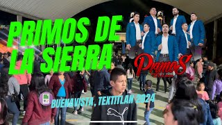 LOS PRIMOS SE LA SIERRA EN BUENAVISTA, SANTIAGO TEXTITLÁN 2024