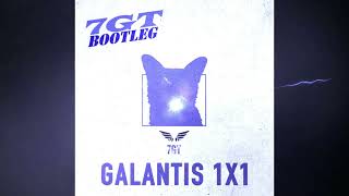 Galantis - 1x1 (7GT Bootleg Remix)