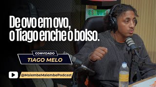 Tiago Melo I "De ovo em ovo, o Tiago enche o bolso"