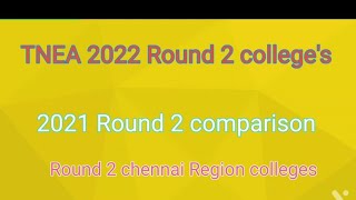 TNEA 2022 Round 2 Chennai Regional Colleges