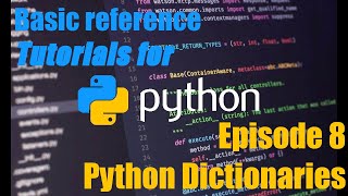 Python Tutorial Guide #8 - Python Dictionaries