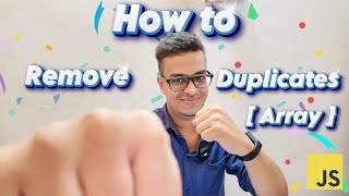 Ways to Remove Duplicates in JavaScript Array (Flat & Objects)