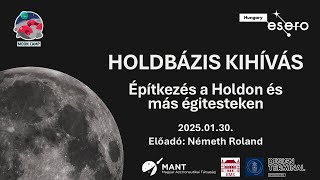 Holdbázis Kihívás: Építkezés a Holdon és más égitesteken