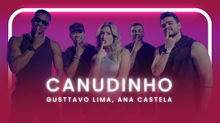Canudinho - Gusttavo Lima, Ana Castela | Coreografia - Lore Improta