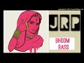 JRP Music- Bhoom Bass- dj remix