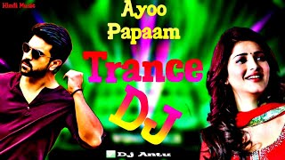 Ayyo Paapam || Dj (Trance Remix) | Tiktok | Viral Dance | Official Video Song | Dj Antu Roy