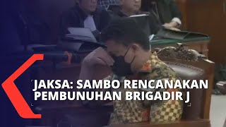 Jaksa Sebut Ferdy Sambo Rencanakan Pembunuhan Brigadir J