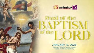 Sambuhay TV Mass | January 12, 2025 | Feast of the Baptism of the Lord