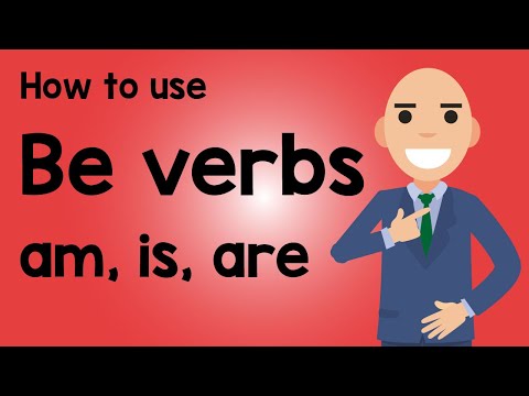 What is be verb and examples?