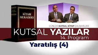 Kutsal Yazılar 014   Yaratılış 4